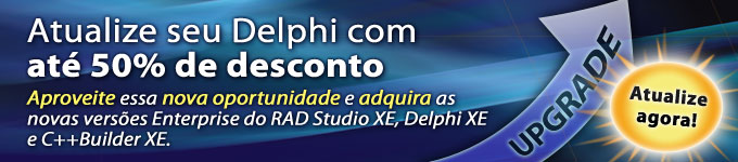 Atualize seu Delphi com ate 50% de desconto